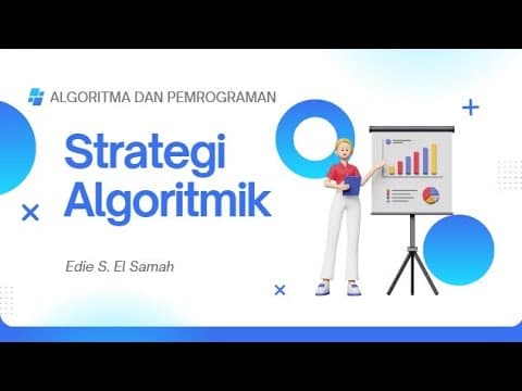 Thumbnail for 35. Algoritma dan Pemrograman - Strategi Algoritmik - Informatika Kelas XI by El Samah Channel