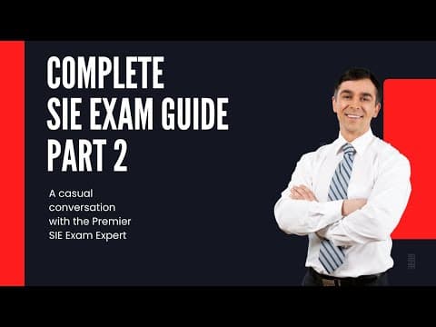 Thumbnail for The Complete SIE Exam Guide: Part 2- What You NEED to Know to Pass by Ken Finnen: Cap Advantage Tutoring(Series 7 Exam) 