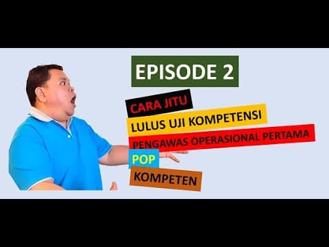 Thumbnail for Pengawas Operasional Pertama - Uji Kompetensi POP Eps. 2 by Dunia Tambang Kita