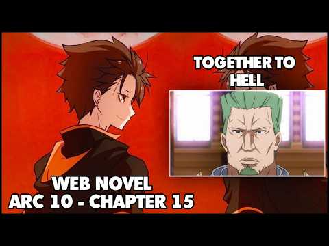 Thumbnail for Re: Zero Arc 10 Chapter 15 Summary "Together to Hell" by Jakez123