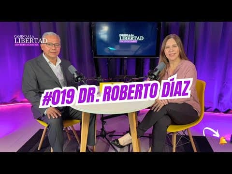 Thumbnail for T2 | EPISODIO 19 | 🎙️DR. ROBERTO DIAZ by  Lupita Chaidez | Liderazgo y Mentalidad