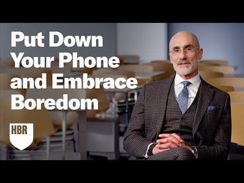 Thumbnail for You Need to Be Bored. Here's Why. by Harvard Business Review
