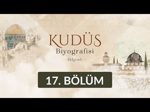 Thumbnail for İslam Yönetiminde Kudüs'te Gayrimüslimler - Kudüs Biyografisi 17. Bölüm by DiyanetTV