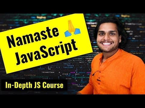 Thumbnail for Namaste JavaScript 🙏 Course - JS Video Tutorials by Akshay Saini by Akshay Saini