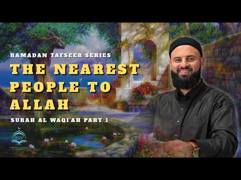 Thumbnail for The Nearest People to Allah || Surah Al Waqi'ah Tafseer Part 1 || Sheikh Ashur Duzan by Islamic Society of Vaughan