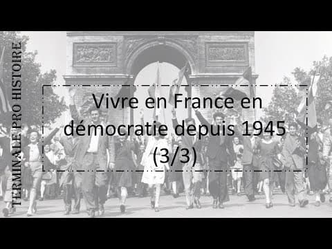 Thumbnail for TERMINALE PRO HISTOIRE Vivre en France en démocratie depuis 1945 (3/3) by Gauthier Bérard-Fabreluce