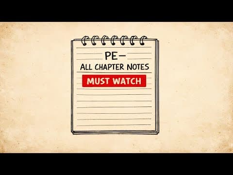 Thumbnail for PE All Chapters Notes ONE SHOT | Class 12 Board Exam 2026 Final Revision 🔥 by RattMat