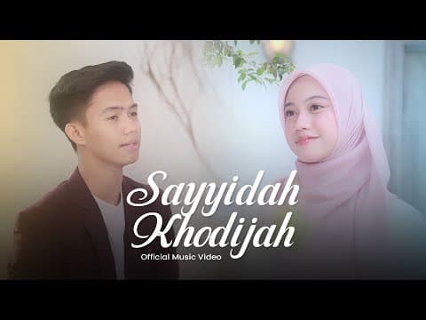 Thumbnail for SAYYIDAH KHODIJAH (OFFICIAL MUSIC VIDEO) - QONITA ZAYYAN FT MIFTAH FARIDL by Qonita Zayyan