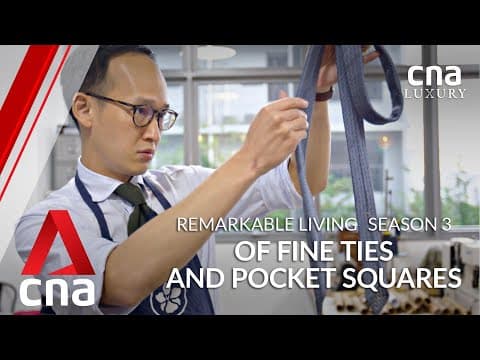 Thumbnail for This Singapore couple runs one of fewer than 10 tie-making ateliers in the world | Remarkable Living by CNA