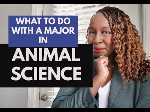 Thumbnail for WHAT TO DO WITH A MAJOR IN ANIMAL SCIENCE by MajorToCareer