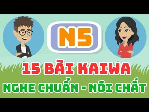 Thumbnail for 15 bài hội thoại Tiếng Nhật Sơ Cấp N5 nghe chuẩn nói chất by Nhật Ngữ 365