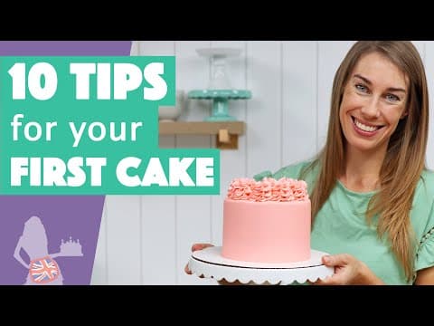 Thumbnail for 10 Tips for your First Cake by British Girl Bakes