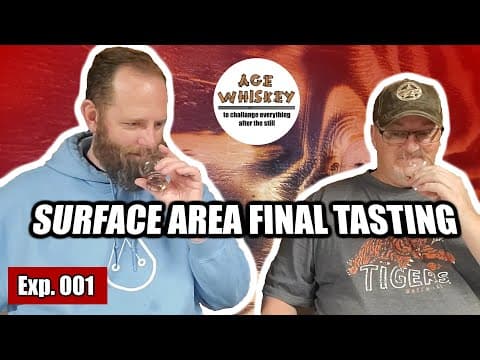 Thumbnail for Final Tasting - How does surface area affect the whiskey aging process? Experiment 001. by Age Whiskey