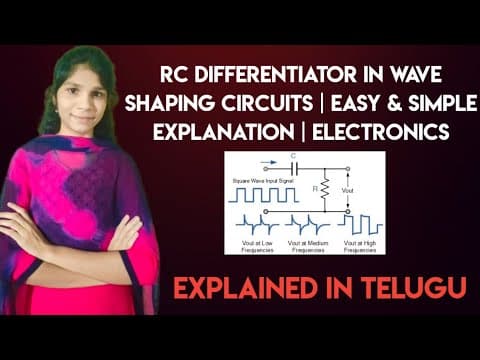Thumbnail for RC Differentiator in Wave Shaping Circuits | Easy & Simple Explanation in Telugu | Electronics by Shaik Reshma 