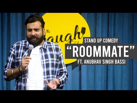 Thumbnail for Roommate - Stand Up Comedy Ft. Anubhav Singh Bassi by Anubhav Singh Bassi