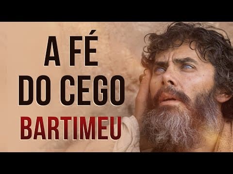 Thumbnail for A FÉ DO CEGO BARTIMEU - PODE JESUS CURAR NOS DIAS DE HOJE? by JUANRIBE PAGLIARIN