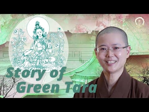 Thumbnail for Story of Green Tara | The Pāramitā Light Princess's Vow | Master Miao Jing 綠度母的前身  妙淨法師 by Great Compassion Bodhi Prajna Temple  大悲菩提寺 