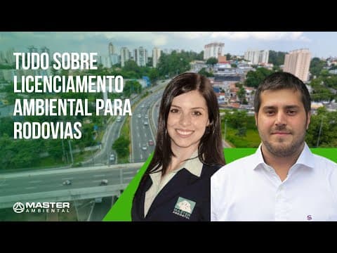 Thumbnail for Tudo sobre Licenciamento Ambiental para Rodovias by Master Ambiental