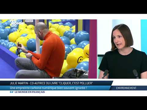 Thumbnail for "Cliquer c'est polluer" de Julie Martin by TV5MONDE Info