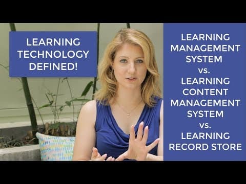 Thumbnail for Learning Technology Defined: The Difference Between an LMS, LCMS & LRS by Learn Tech Collective