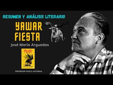 Thumbnail for YAWAR FIESTA de José María Arguedas | Resumen y análisis literario📖📚 by Profesor Paolo Astorga