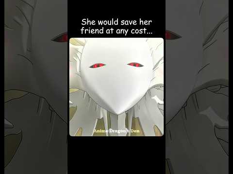 Thumbnail for She would save her friend at any cost 😰 #anime #shorts by Anime Dragon's Den🐉