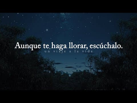 Thumbnail for ¡LO SIENTO SI ESTO TE HACE LLORAR, pero necesitas ESCUCHARLO! by Un viaje a la vida