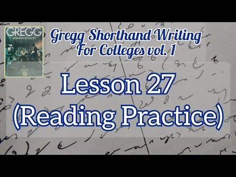 Thumbnail for STENO | Lesson 27 (Reading Practice) | Gregg Shorthand Writing for Colleges vol. 1 by Rose Florin