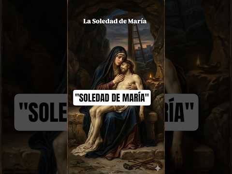 Thumbnail for "SOLEDAD DE MARÍA" #fe #amor #virgenmaria by DIOS ES AMOR