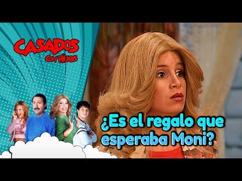 Thumbnail for Pepe le da su regalo a Moni | Temporada 2 | Casados con Hijos by Casados con Hijos Argentina