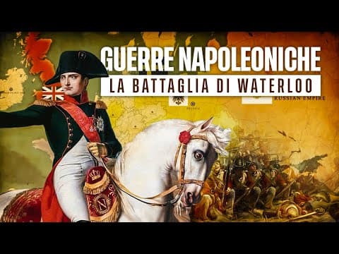 Thumbnail for Waterloo: La battaglia che mise fine a Napoleone | Mappa animata in 10 minuti by Top History ITA