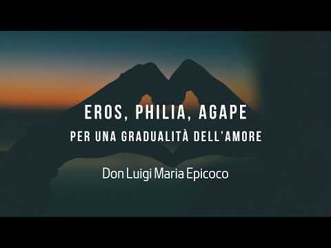 Thumbnail for “Eros, Philia, Agape”. Per una gradualità dell’amore - Don Luigi Maria Epicoco by Luigi Maria Epicoco