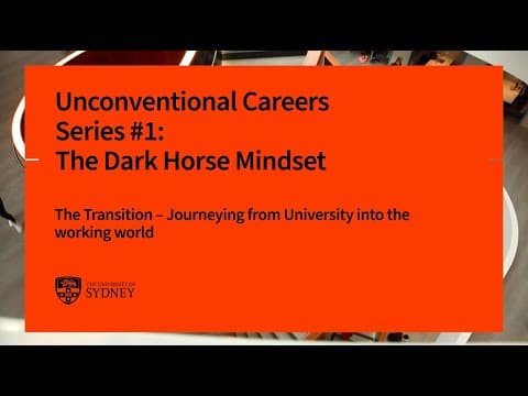 Thumbnail for Unconventional Careers Series 1: The Transition – Journeying from University into the Working World by The University of Sydney Business School