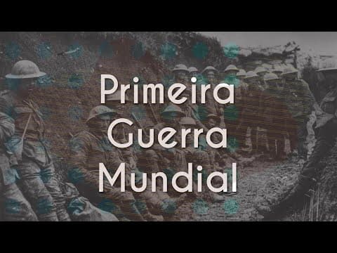 Thumbnail for Primeira Guerra Mundial - Brasil Escola by Brasil Escola Oficial