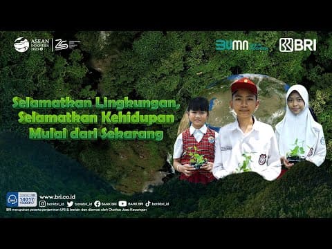 Thumbnail for Selamatkan Lingkungan, Selamatkan Kehidupan Mulai Dari Sekarang by BANK BRI