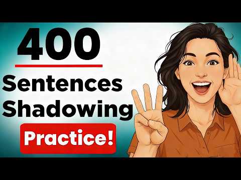 Thumbnail for 400 English Sentences Daily Life Conversation Shadowing Practice | English Speaking Practice by English Podcast: Easy English Talks