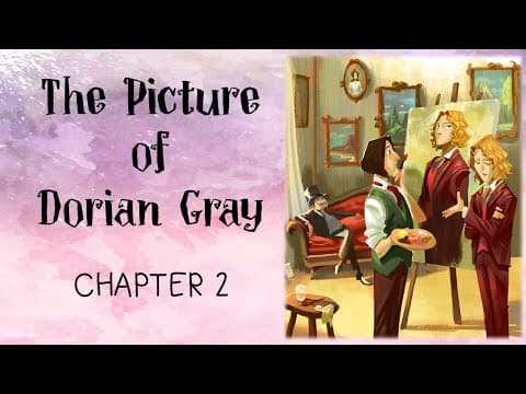 Thumbnail for 'The Picture of Dorian Gray': Chapter 2 Summary and Analysis by English is Love