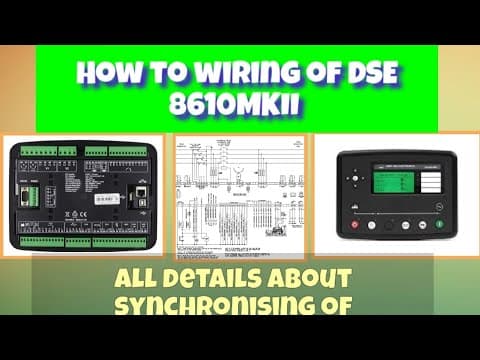 Thumbnail for How to wiring of DSE 8610MKII & All details about synchronising of generators by Technical House