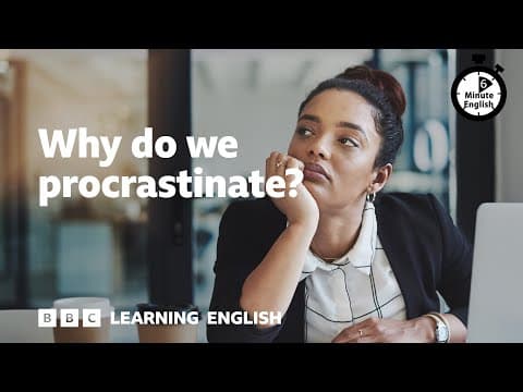 Thumbnail for Why do we procrastinate? ⏲️ 6 Minute English by BBC Learning English
