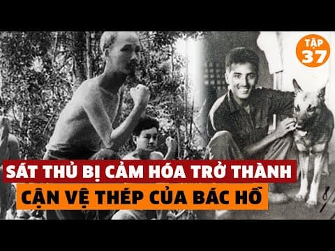 Thumbnail for Bác Hồ Đã Biến Kẻ Ám Sát Chính Mình - Tạ Đình Đề - Trở Thành Cận Vệ Thép Như Thế Nào? | #37 by Taca WHY
