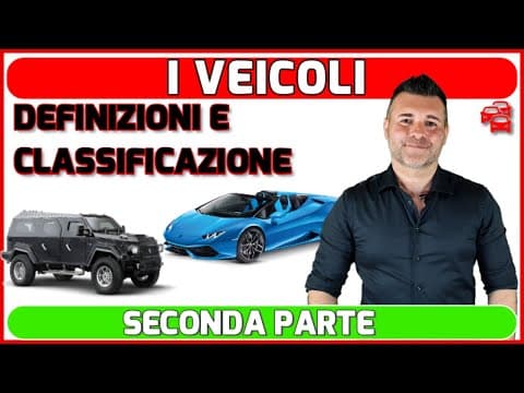 Thumbnail for AUTOVEICOLI: DEFINIZIONI E CLASSIFICAZIONE. by Guidare Oggi - Andrea Brusadin