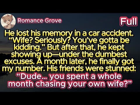 Thumbnail for He lost his memory—then spent a month chasing my number. His friends: “Dude… that’s your wife.” by Romance Grove