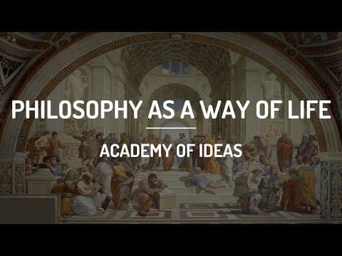 Thumbnail for Philosophy as a Way of Life by Academy of Ideas