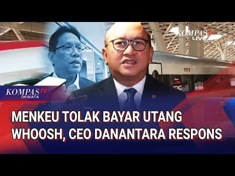 Thumbnail for CEO Danantara Respons Soal Menkeu Tolak Bayar Utang Whoosh Pakai APBN by KOMPASTV DEWATA