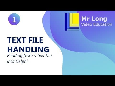 Thumbnail for Text Files in Delphi - Reading from a text file by Mr Long Education - IT & CAT