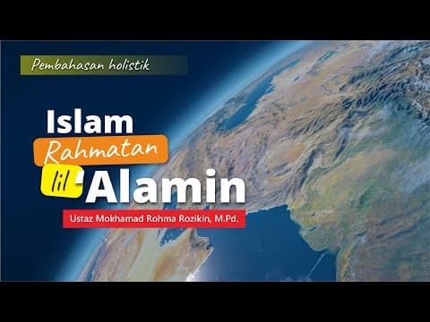 Thumbnail for Islam Rahmatan Lil 'Alamin by Irtaqi Channel