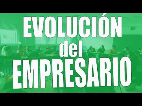 Thumbnail for La evolución del empresario y sus funciones by ECONOSUBLIME