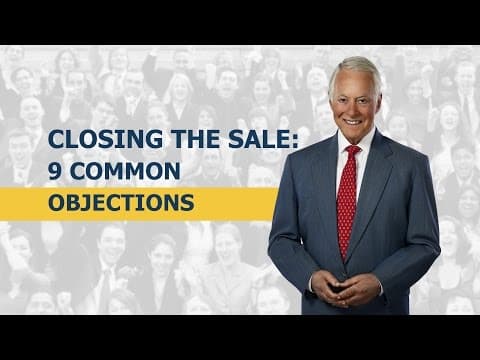 Thumbnail for Closing the Sale: 9 Common Objections by Brian Tracy