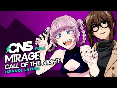 Thumbnail for (ESP/FULL) CALL OF THE NIGHT OP2 // Mirage (cover por @ChemyNoSurfea) by ChemyNoSurfea