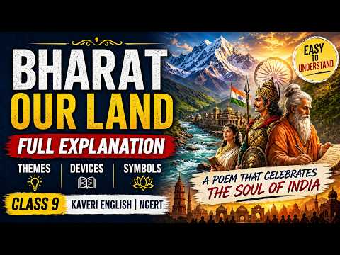 Thumbnail for Bharat Our Land | Subramania Bharati | Full Explanation | Class 9 English | Kaveri | NCERT by Ramnik